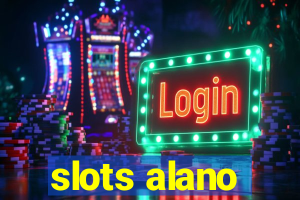 slots alano